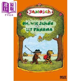 预售 【中商原版】【德文版】经典绘本 噢 美丽的巴拿马 1979年德国青少年图书奖 Oh wie schon ist Panama 德语原版 Janosch