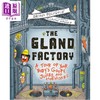 【中商原版】腺体工厂 The Gland Factory 英文原版 儿童科普绘本 探索人体内的黏液汁液和激素 少儿百科 进口童书 7岁以上  商品缩略图0