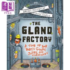 【中商原版】腺体工厂 The Gland Factory 英文原版 儿童科普绘本 探索人体内的黏液汁液和激素 少儿百科 进口童书 7岁以上 