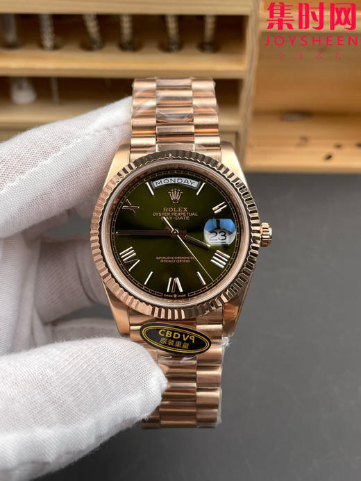 CBD配重版 V9版 重量200克+ 劳力士星期日历型系列 日志40mm 玫瑰金 橄榄绿罗马
款式：男士腕表 商品图0