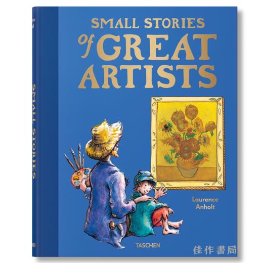 Small Stories of Great Artists / 艺术大师小传 / Taschen 原版艺术画册 商品图0