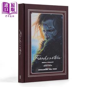 【中商原版】吉列尔莫德尔托罗的弗兰肯斯坦 设定集 Guillermo del Toros Frankenstein 英文原版 Lia Brown