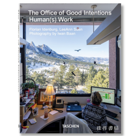 The Office of Good Intentions. Human(s) Work / 善意办公室：人类工作 / Taschen 原版设计画册