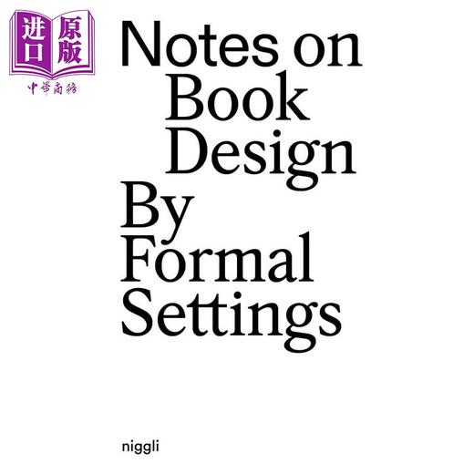 【中商原版】Notes On Book Design By Formal Settings 进口艺术 正式场合的书籍设计笔记 商品图0