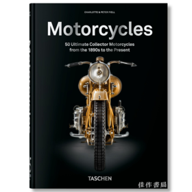 Motorcycles. 45th Ed. / 50款终极摩托车（45周年纪念版）/Taschen 45周年系列