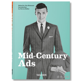 Mid-Century Ads. 40th Ed. / 20世纪中叶广告（40周年纪念版）/Taschen 40周年系列