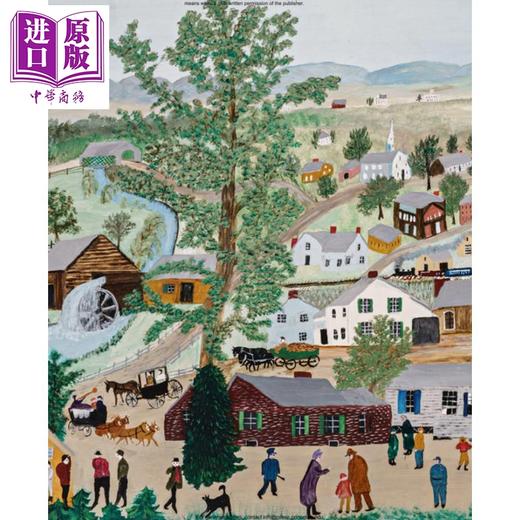 预售 【中商原版】Grandma Moses: A Good Days Work 进口艺术 摩西奶奶：一日辛劳颂 Princeton University 商品图2