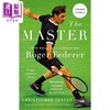 【中商原版】网球大师 费德勒的精彩人生 The Master  The Brilliant Career of Roger Federer 英文原版 Christopher Clarey  商品缩略图1
