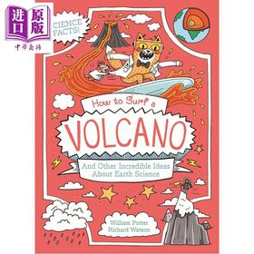 【中商原版】橘猫博士 如何游走火山 How to surf a volcano and Other Incredible Ideas About earth 英文原版 儿童漫画科普