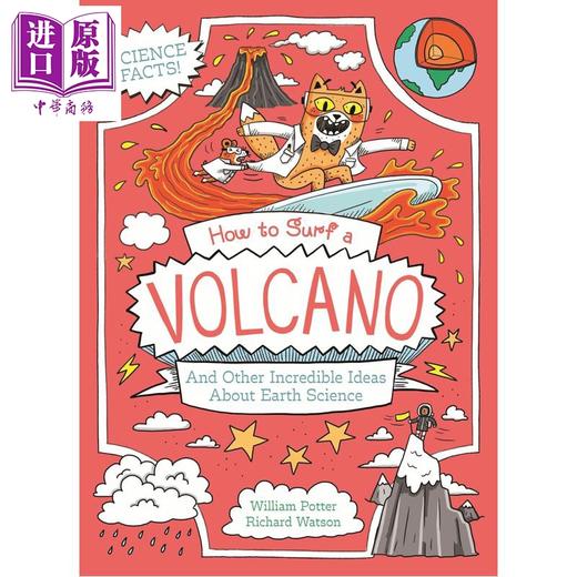 【中商原版】橘猫博士 如何游走火山 How to surf a volcano and Other Incredible Ideas About earth 英文原版 儿童漫画科普 商品图0