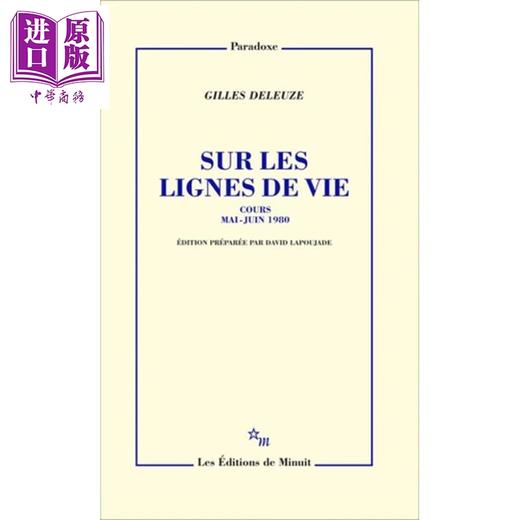 预售 【中商原版】【法文版】Gilles deleuze 德勒兹未发表讲座 论生命线 德勒兹诞辰100周年 Sur les lignes de vie 法语原版 商品图0