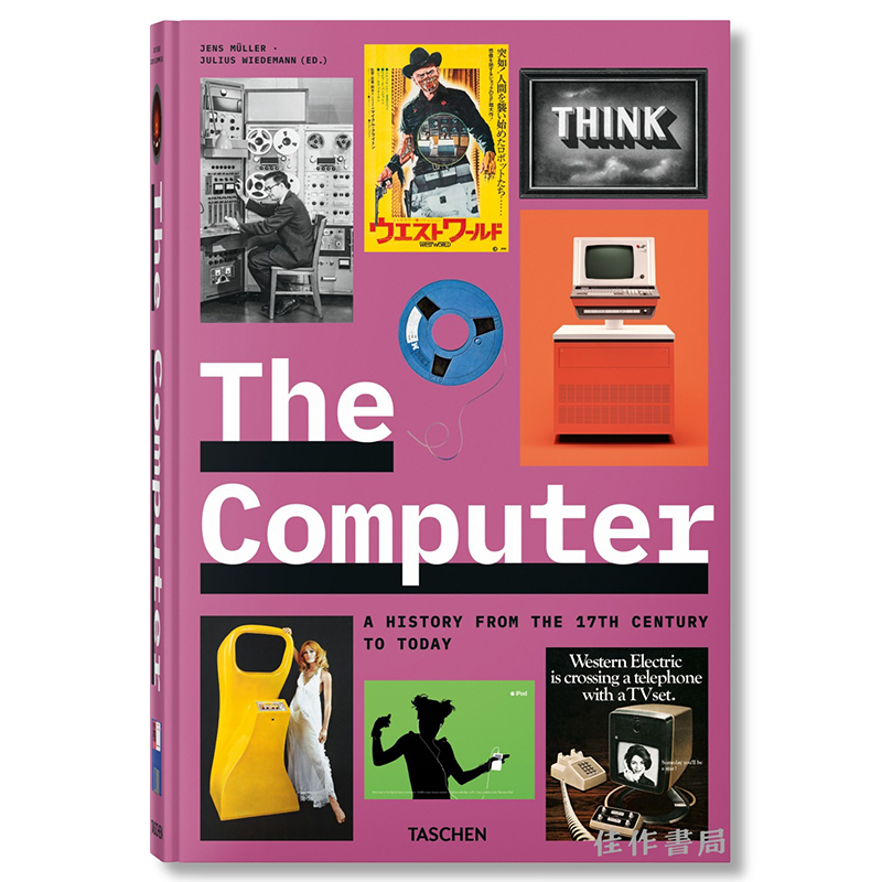 The Computer / 计算机：从17世纪至今的历史  / Taschen出版 大开本原版设计画册