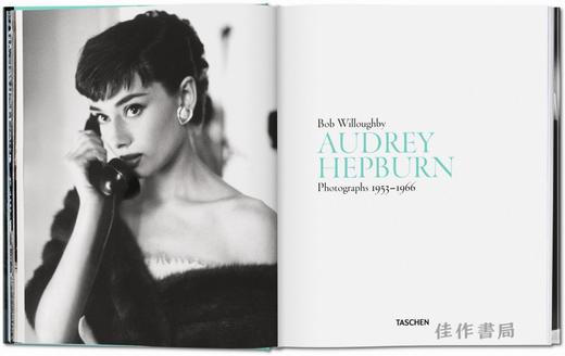 Bob Willoughby. Audrey Hepburn. Photographs 1953–1966 / 鲍勃·威洛比. 奥黛丽·赫本摄影集 1953–1966 /Taschen 出版 商品图1