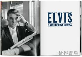 Alfred Wertheimer. Elvis and the Birth of Rock and Roll / 阿尔弗雷德·韦特海默. 猫王与摇滚乐的诞生/Taschen出版