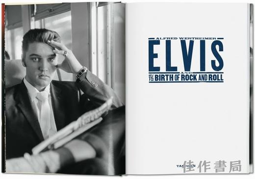 Alfred Wertheimer. Elvis and the Birth of Rock and Roll / 阿尔弗雷德·韦特海默. 猫王与摇滚乐的诞生/Taschen出版 商品图0
