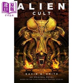 【中商原版】异形小说 信仰之种 英文原版 Alien Cult Gavin G. Smith