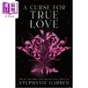 【中商原版】真爱的诅咒 英文原版 A Curse for True Love Stephanie Garber 奇幻与惊悚小说 奇幻科幻 流行小说 商品缩略图0