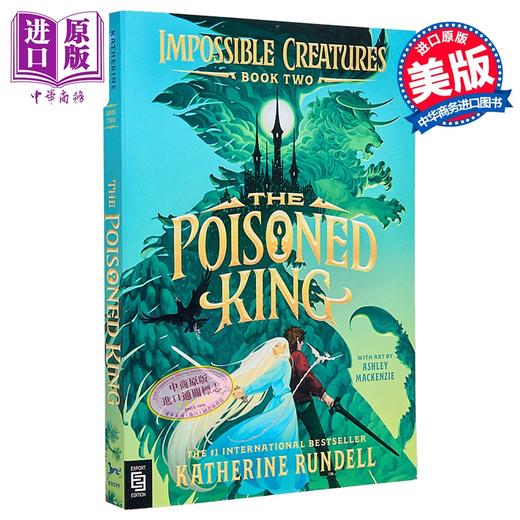 【中商原版】毒王 插图版 不可能的生物系列 第2部 The Poisoned King 英文原版 Katherine Rundell 奇幻冒险故事 畅销流行小说 商品图0