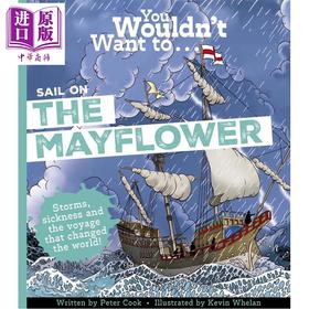预售 【中商原版】你不会想登上五月花号 You Wouldnt Want to Sail on the Mayflower 英文原版 科普读物 历史故事书 进口童书 
