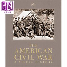 【中商原版】美国内战 图史 第3版 英文原版 The American Civil War A Visual History 3rd Edition DK