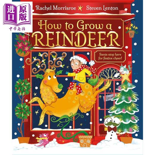 预售 【中商原版】如何训练一只驯鹿 How To Grow A Reindeer 英文原版 圣诞节主题儿童绘本 一个充满节日乐趣的押韵故事 进口童书 商品图0