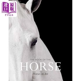预售 【中商原版】The Book of the Horse 英文原版 马之书 知名艺术家绘画作品集