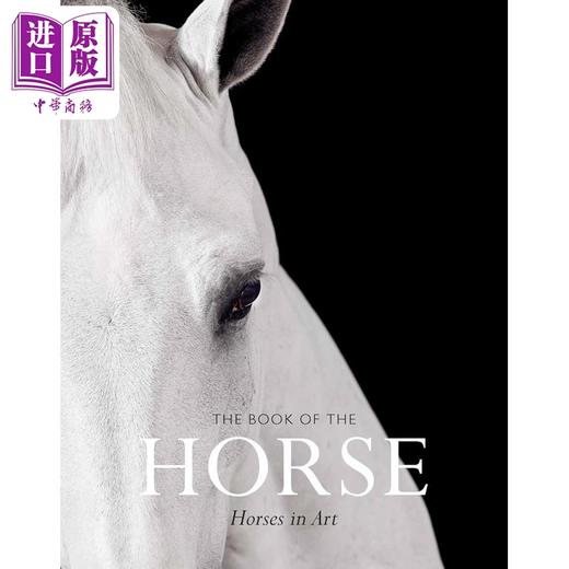 预售 【中商原版】The Book of the Horse 英文原版 马之书 知名艺术家绘画作品集 商品图0