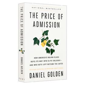大学潜规则 谁能优先进入美国大学 英文原版 The Price of Admission 美国高等大学招生录取 普利策奖得主 丹尼尔金 英文版进口书