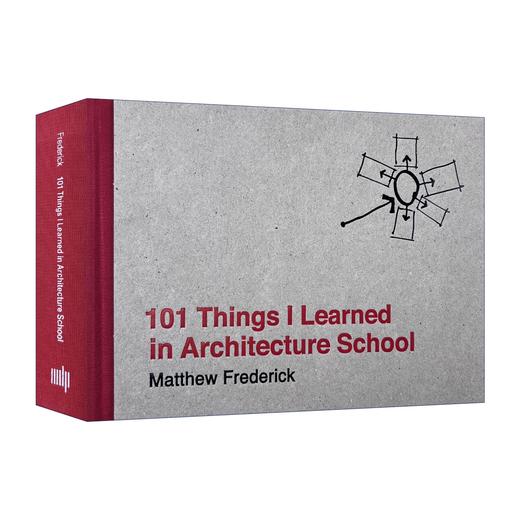 我在建筑学院学到的101件事 英文原版 101 Things I Learned in Architecture School Matthew Frederick 设计教学 英文版进口书 商品图0