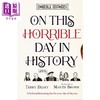 【中商原版】在这历史上可怕的一天 中级阅读 趣味历史 英文原版 On This Horrible Day in History Terry Deary 商品缩略图0
