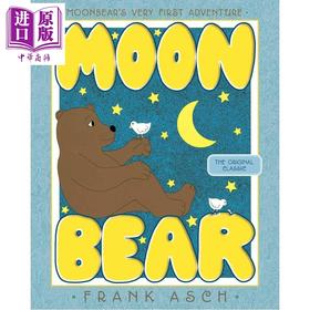 预售 【中商原版】月亮小熊 Frank Asch Moonbear 英文原版 儿童绘本故事书 获奖作家兼插画家弗兰克阿什绘著经典作品 进口童书