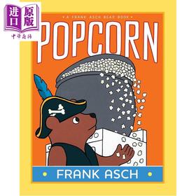 预售 【中商原版】月亮小熊 爆米花 Frank Asch Popcorn 英文原版 儿童绘本故事书 获奖作家兼插画家弗兰克阿什绘著经典 进口童书