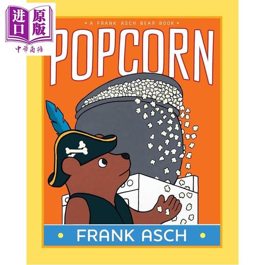 预售 【中商原版】月亮小熊 爆米花 Frank Asch Popcorn 英文原版 儿童绘本故事书 获奖作家兼插画家弗兰克阿什绘著经典 进口童书 商品图0