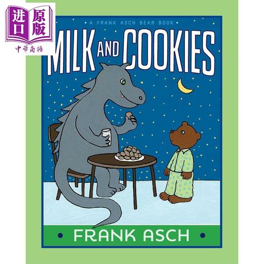 预售 【中商原版】月亮小熊 牛奶曲奇饼 Frank Asch Milk and Cookies 英文原版 儿童绘本故事书 获奖作家兼插画家弗兰克阿什绘著 商品图0