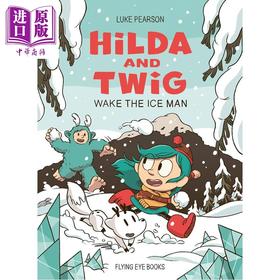 【中商原版】希尔达与巨人 Hilda and Twig Wake the Ice Man 英文原版 儿童探险漫画故事 桥梁漫画图画小说 进口童书 7岁以上