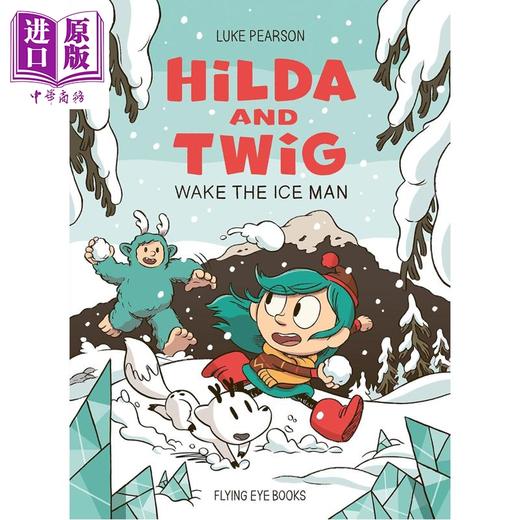 【中商原版】希尔达与巨人 Hilda and Twig Wake the Ice Man 英文原版 儿童探险漫画故事 桥梁漫画图画小说 进口童书 7岁以上 商品图0