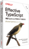 Effective TypeScript:精进TypeScript代码的83个实践方法（第二版） 商品缩略图0