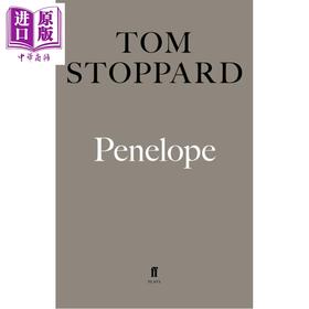 预售 【中商原版】珀涅罗珀 汤姆 斯托帕德 戏剧 Penelope 英文原版 Tom Stoppard 斩获奥斯卡金像奖原创剧本奖 编剧 代表作莎翁情史