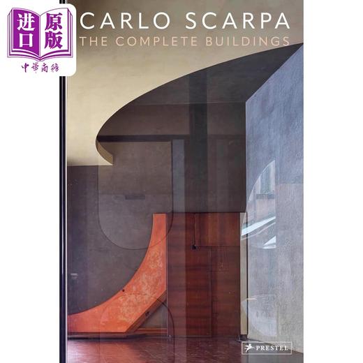 【中商原版】Carlo Scarpa: The Complete Buildings 进口艺术 意大利建筑师卡洛·斯卡帕 建筑全集 建筑设计个人作品集 Prestel出版  商品图0