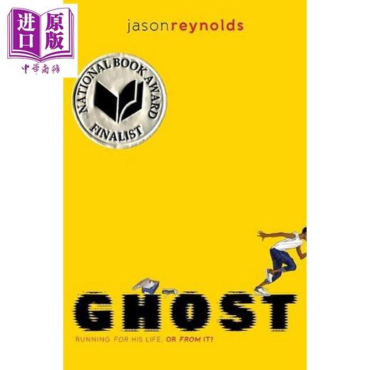 预售 【中商原版】杰森·雷诺兹 赛道系列1 幽灵 Ghost 英文原版 Jason Reynolds 美国国家图书奖青少年文学奖提名 商品图0
