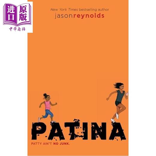 预售 【中商原版】杰森·雷诺兹 赛道系列2 帕蒂娜 Patina 英文原版 Jason Reynolds 麦克阿瑟天才奖纽伯瑞奖普林兹奖得主作者 商品图0