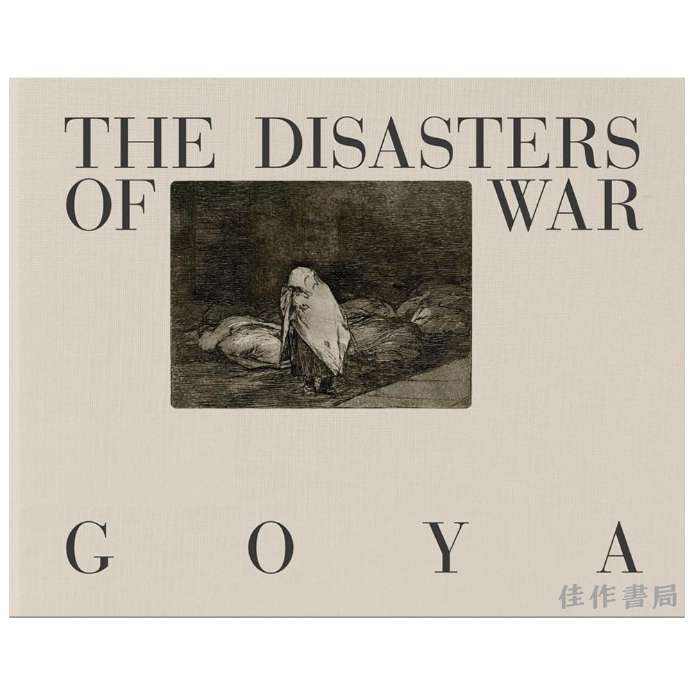 Goya: The Disasters of War / 戈雅：战争的灾难