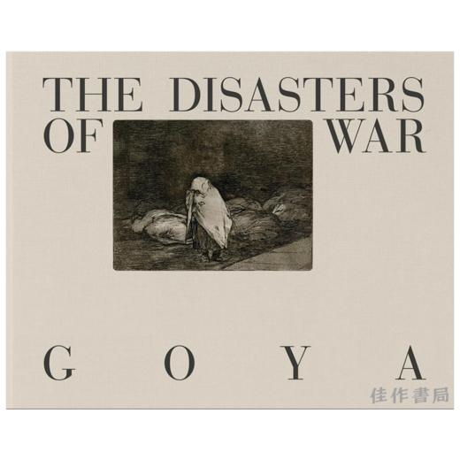 Goya: The Disasters of War / 戈雅：战争的灾难 商品图0