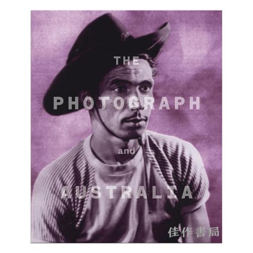 The Photograph and Australia / 摄影与澳大利亚 商品图0