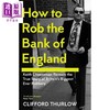 预售 【中商原版】如何抢劫英格兰银行 英国有史以来特大劫案的真实故事 How to Rob the Bank of England 英文原版 Keith Cheeseman 商品缩略图0