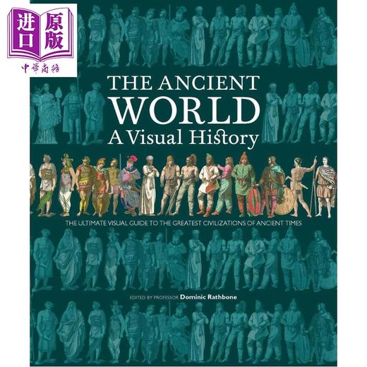 预售 【中商原版】古代世界 视觉历史 Ancient World A Visual History 英文原版 Dominic Rathbone 伦敦国王学院古典学系古代史教授 商品图0
