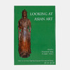 签名版丨Looking At Asian Art/观看亚洲艺术 /包华石（Powers Martin J）、蒋人和（Tsiang Katherine R） 主编 商品缩略图0
