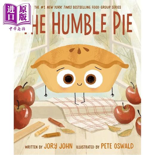 【中商原版】食物家族 谦虚的馅饼 Jory John The Humble Pie 英文原版 儿童绘本 图画故事书 诙谐幽默 进口童书3岁以上 精装 商品图0