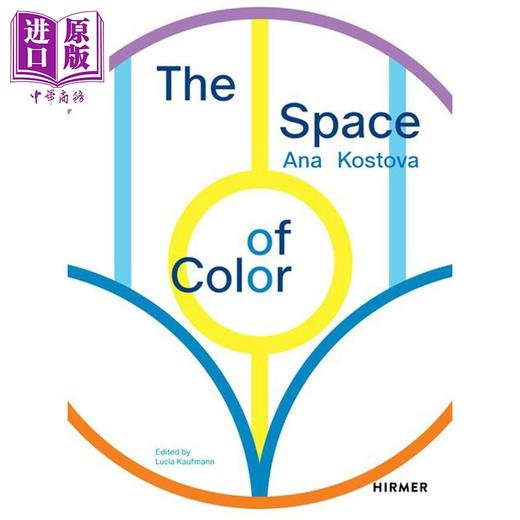 【中商原版】Ana Kostova 进口艺术 安娜科斯托娃：色彩的空间 商品图0