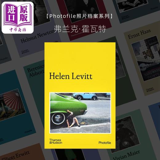 预售 【中商原版】Helen Levitt 进口艺术 美国摄影师海伦莱维特 照片档案系列 商品图0